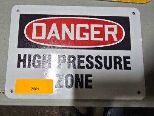 DESCRIPTION: (1) DANGER METAL SIGN INFORMATION: "HIGH PRESSURE ZONE" RETAIL$: $10.57 QTY: 1