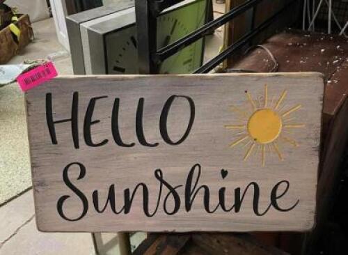 20" X 11" HELLO SUNSHINE SIGN, WOOD